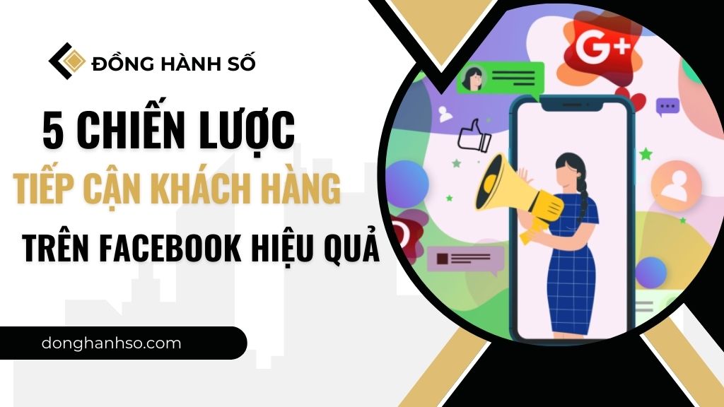 cach-tiep-can-khach-hang-tren-facebook